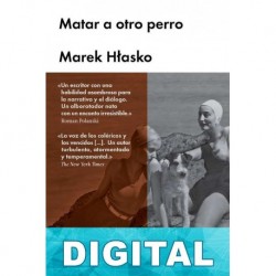 Matar a otro perro Marek H?asko