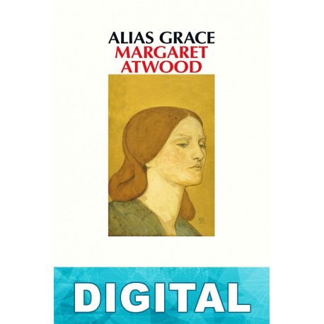 Alias Grace Margaret Atwood