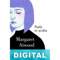 Nada se acaba Margaret Atwood