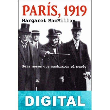 París, 1919 Margaret MacMillan