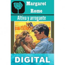 Altiva y arrogante Margaret Rome