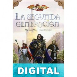 La segunda generación Margaret Weis & Tracy Hickman
