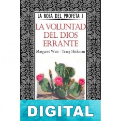 La voluntad del dios errante Margaret Weis & Tracy Hickman