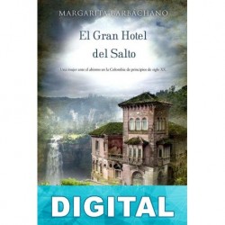 El Gran Hotel del Salto Margarita Barbáchano