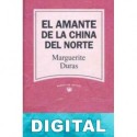 El amante de la China del Norte Marguerite Duras