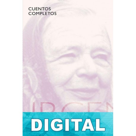 Cuentos completos Marguerite Yourcenar