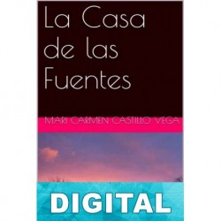 La casa de las fuentes Mari Carmen Castillo Vega