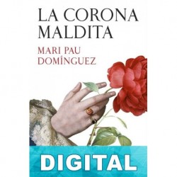 La corona maldita Mari Pau Domínguez
