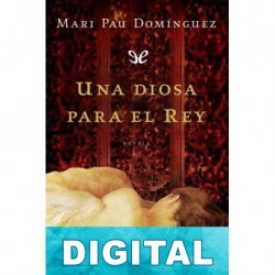 Una diosa para el rey Mari Pau Domínguez