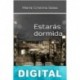 Estarás dormida María Cristina Salas