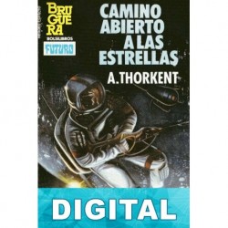Camino abierto a las estrellas Ángel Torres Quesada «A. Thorkent»