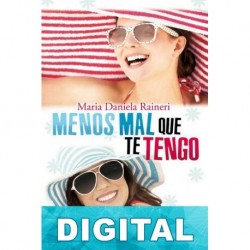 Menos mal que te tengo Maria Daniela Raineri
