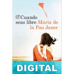 Cuando seas libre Maria de la Pau Janer