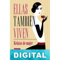 Ellas también viven Maria del Pilar Muñoz Álamo