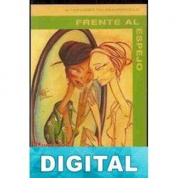 Frente al espejo María Dolores Tolosa