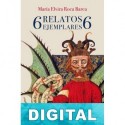 6 relatos ejemplares 6 María Elvira Roca Barea