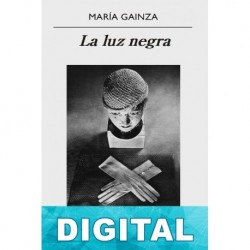 La luz negra María Gainza
