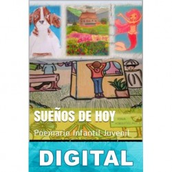 Sueños de hoy: Poemario Infantil-Juvenil María José Luque Fernández