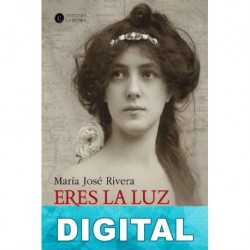 Eres la luz de mis ojos María José Rivera