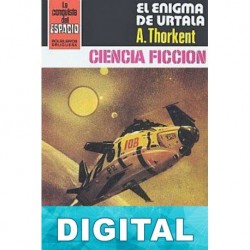 El enigma de Urtala - Los magnicidas del tiempo (2ª Ed.) Ángel Torres Quesada «A. Thorkent»