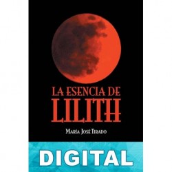 La esencia de Lilith María José Tirado