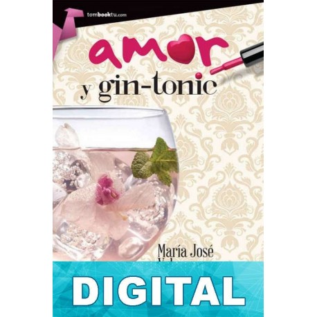 Amor y gin-tonic María José Vela