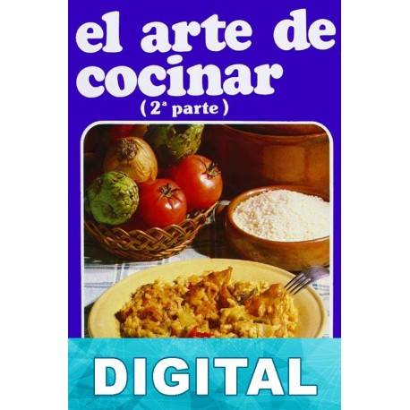 El arte de cocinar 2ª parte María Luisa García