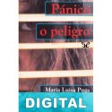Pánico o peligro María Luisa Puga