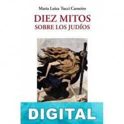 Diez mitos sobre los judíos María Luiza Tucci Carneiro