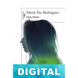 Mala madre María Paz Rodríguez