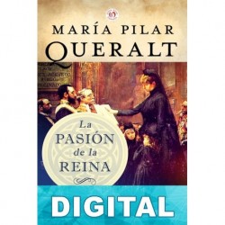 La pasión de la reina María Pilar Queralt del Hierro