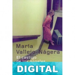 El castigo de los ángeles María Vallejo-Nágera