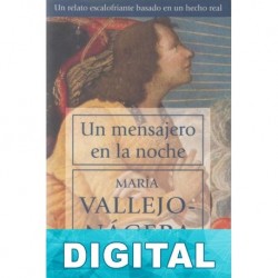 Un mensajero en la noche María Vallejo-Nágera