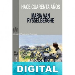 Hace cuarenta años Maria van Rysselberghe