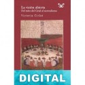 La visión abierta. Del mito del Grial al surrealismo María Victoria Cirlot