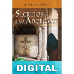 Secretos de una adopción María Victoria Peset Marí