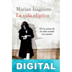La vida elíptica Marian Izaguirre