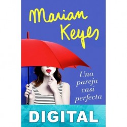Una pareja casi perfecta Marian Keyes