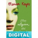 ¿Hay alguien ahí fuera? Marian Keyes