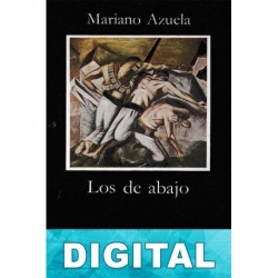 Los de abajo (ed. Marta Portal) Mariano Azuela