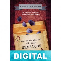 Las violetas del círculo Sherlock Mariano F. Urresti