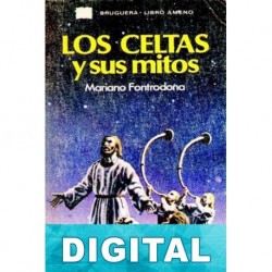 Los celtas y sus mitos Mariano Fontrodona
