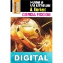 Huida a las estrellas. Intriga galáctica. Ángel Torres Quesada «A. Thorkent»
