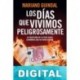 Los días que vivimos peligrosamente Mariano Guindal