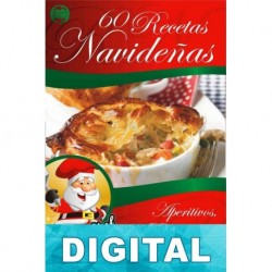 60 recetas navideñas de aperitivos, entrantes y bebidas Mariano Orzola