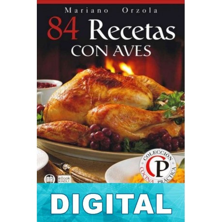 84 recetas con aves Mariano Orzola