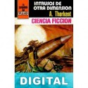 Intrusos de otra dimensión Ángel Torres Quesada «A. Thorkent»