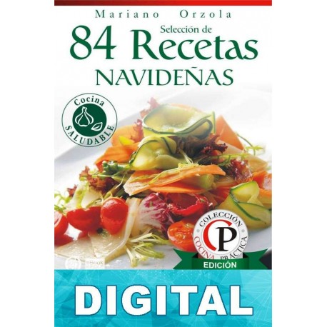 84 recetas navideñas: platos livianos Mariano Orzola