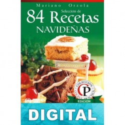 84 recetas navideñas: postres y bebidas Mariano Orzola