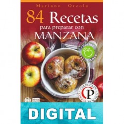 84 recetas para preparar con manzana Mariano Orzola